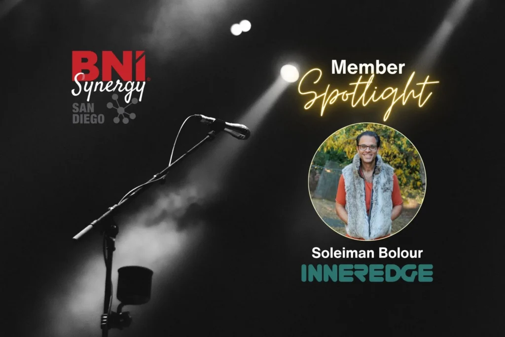 BNI Synergy Member Spotlight Series | Soleiman Bolour of InnerEdge